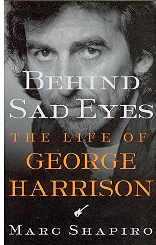 Beispielbild fr Behind Sad Eyes: The Life of George Harrison zum Verkauf von ThriftBooks-Dallas