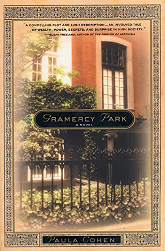 Gramercy Park: A Novel of New York's Gilded Age (9780312309978) by Cohen, Paula