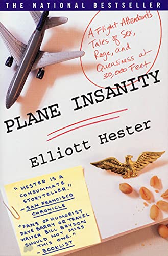 Beispielbild fr Plane Insanity: A Flight Attendant's Tales of Sex, Rage, and Queasiness at 30,000 Feet zum Verkauf von SecondSale