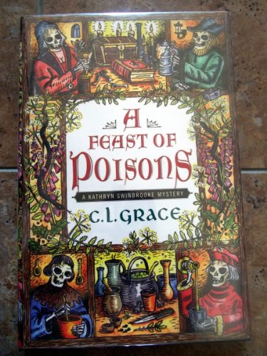 Stock image for A Feast of Poisons for sale by Better World Books