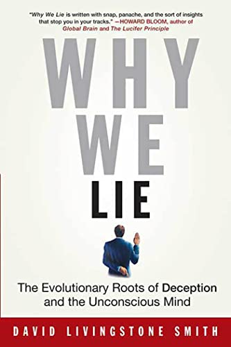 Beispielbild fr Why We Lie: The Evolutionary Roots of Deception and the Unconscious Mind zum Verkauf von BookHolders