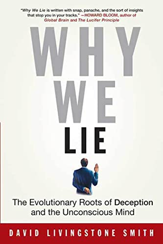 Stock image for Why We Lie: The Evolutionary Roots of Deception and the Unconscious Mind for sale by BookHolders