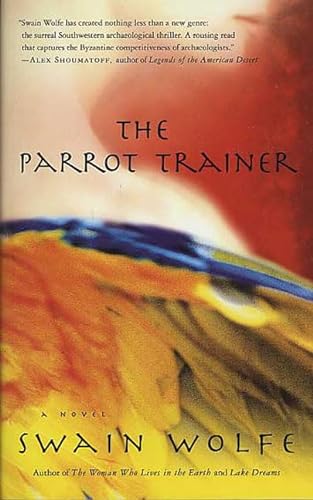 9780312310929: The Parrot Trainer: A Novel