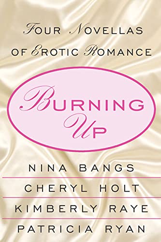 9780312311087: Burning Up: Four Novellas of Erotic Romance