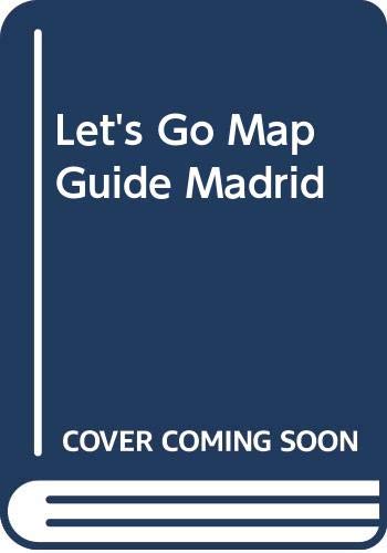 9780312311230: Let's Go Map Guide Madrid