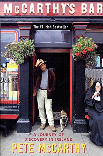 McCarthy's Bar: A Journey of Discovery in Ireland - Pete McCarthy