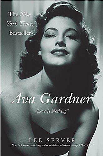 Imagen de archivo de Ava Gardner: "Love Is Nothing" a la venta por Jenson Books Inc