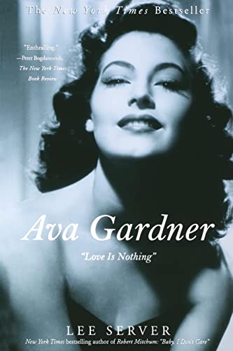 9780312312107: Ava Gardner: Love Is Nothing