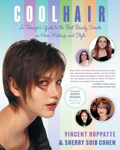 Beispielbild fr Cool Hair: A Teenager's Guide to the Best Beauty Secrets on Hair, Makeup, and Style zum Verkauf von ThriftBooks-Atlanta