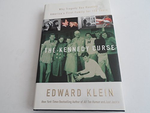 Stock image for The Kennedy Curse: Why Tragedy Has Haunted America's First Family for 150 Years for sale by Gulf Coast Books