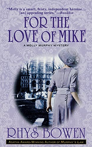 9780312313012: For the Love of Mike: A Molly Murphy Mystery