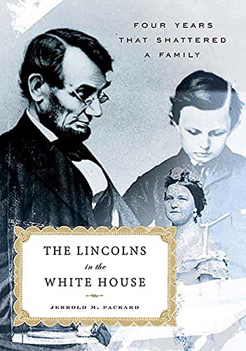 Stock image for THE LINCOLNS IN THE WHITE HOUSE for sale by Columbia Books, ABAA/ILAB, MWABA