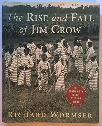9780312313241: The Rise and Fall of Jim Crow