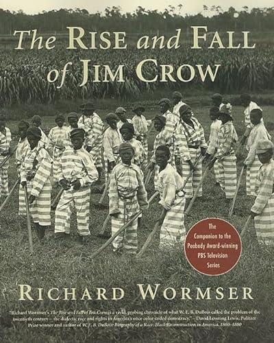 The Rise and Fall of Jim Crow (9780312313265) by Wormser, Richard