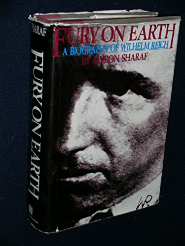 Beispielbild fr Fury on Earth: A Biography of Wilhelm Reich zum Verkauf von BooksRun