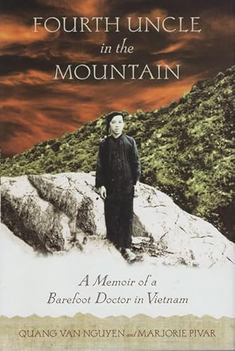 Stock image for Fourth Uncle in the Mountain: A Memoir of a Barefoot Doctor in Vietnam for sale by Books Unplugged