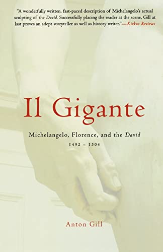 Beispielbild fr Il Gigante: Michelangelo, Florence, and the David 1492-1504 zum Verkauf von Wonder Book