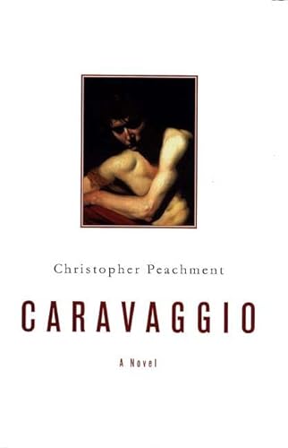 Beispielbild fr Caravaggio : A Novel zum Verkauf von Better World Books