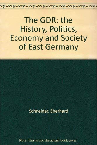 9780312314910: The G.D.R.: The History, Politics, Economy and Society of East Germany (English and German Edition)