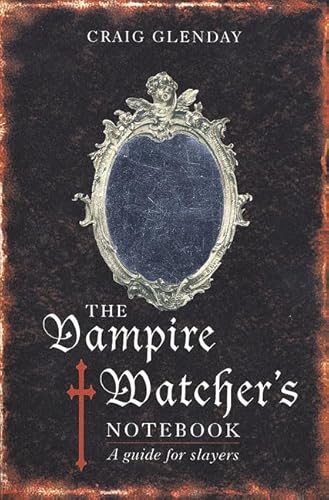 Stock image for Vampire Watcher's Handbook: A Guide for Slayers for sale by SecondSale