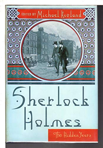 9780312315139: Sherlock Holmes: THE HIDDEN YEARS