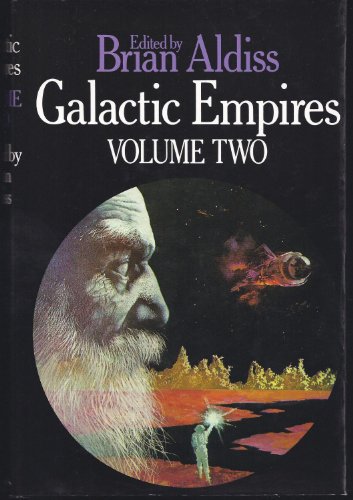 Beispielbild fr Galactic Empires : An Anthology of Way-Back-When Futures zum Verkauf von Better World Books