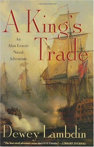 9780312315498: A King's Trade: An Alan Lewrie Naval Adventure (Alan Lewrie Naval Adventures)