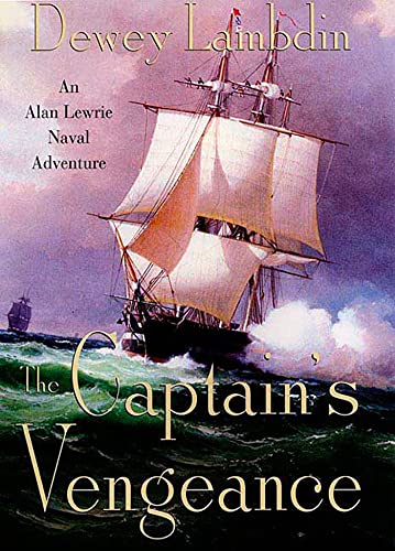 Stock image for The Captain's Vengeance : An Alan Lewrie Naval Adventure for sale by Better World Books