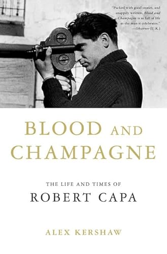 9780312315641: Blood and Champagne: The Life and Times of Robert Capa