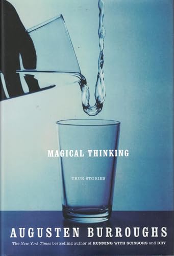 9780312315948: Magical Thinking: True Stories