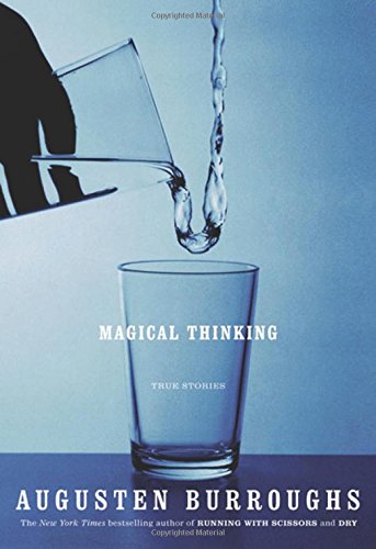 Stock image for Magical Thinking: True Stories for sale by SecondSale
