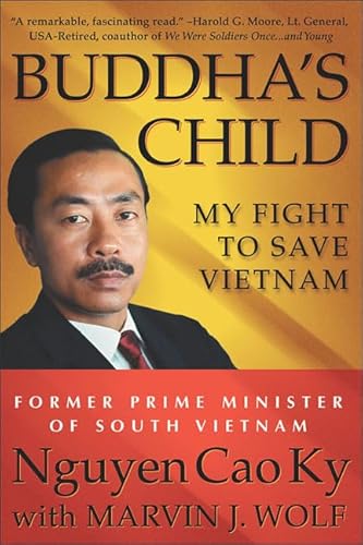 Beispielbild fr Buddha's Child: My Fight to Save Vietnam zum Verkauf von Wonder Book