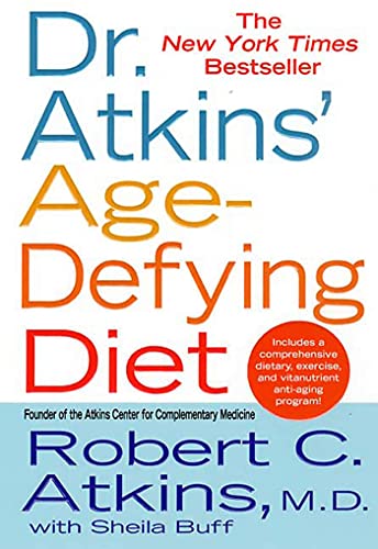 Stock image for Dr. Atkins' Age-Defying Diet [Paperback] Atkins, Robert C.; Buff, Sheila and Atkins, Robert for sale by Mycroft's Books