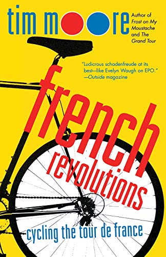 9780312316129: French Revolutions: Cycling the Tour De France [Lingua Inglese]