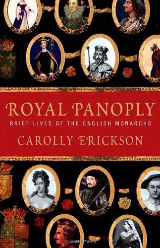 Stock image for Royal Panoply: Brief Lives of the English Monarchs for sale by SecondSale