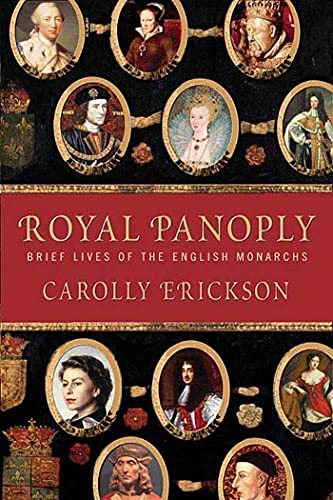 Imagen de archivo de Royal Panoply: Brief Lives of the English Monarchs a la venta por Reliant Bookstore