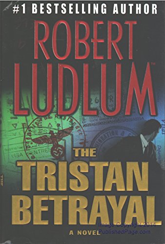 9780312316693: The Tristan Betrayal (Ludlum, Robert)