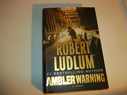 9780312316716: The Ambler Warning