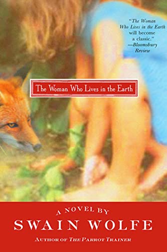 9780312316983: The Woman Who Lives in the Earth