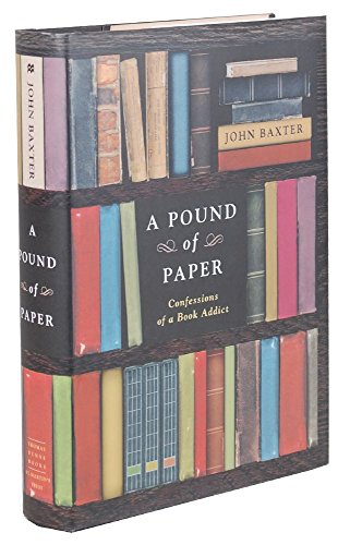 9780312317256: A Pound of Paper: Confessions of a Book Addict