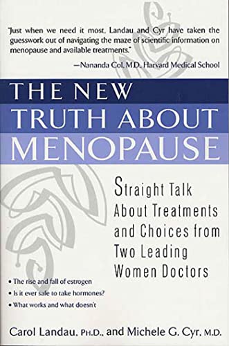 Beispielbild fr New Truth About Menopause, The: Straight Talk About Treatments and Choices from Two Leading Women Doctors zum Verkauf von Kennys Bookstore