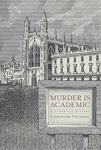 Stock image for Murder Is Academic: A Cambridge Mystery for sale by SecondSale