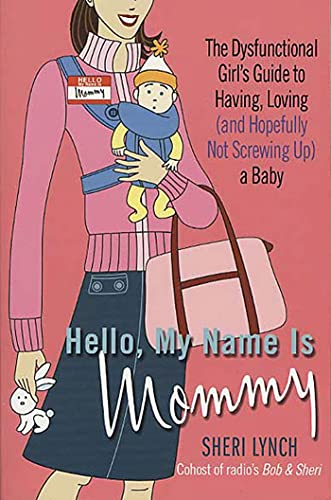 Beispielbild fr Hello, My Name Is Mommy zum Verkauf von SecondSale