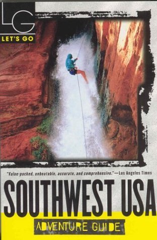 Let's Go Southwest USA Adventure, 3rd Edition (9780312319984) by Let's Go Inc.