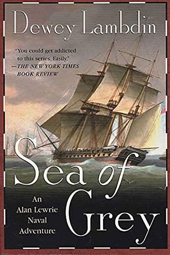Imagen de archivo de Sea Of Grey (Alan Lewrie Naval Adventures) a la venta por Wonder Book