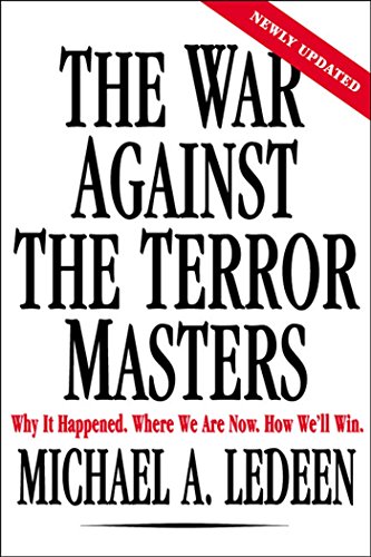 Imagen de archivo de The War Against the Terror Masters : Why It Happened. Where We Are Now. How We'll Win a la venta por Better World Books