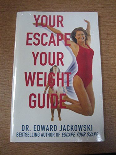Imagen de archivo de Your Escape Your Weight Guide a la venta por ThriftBooks-Dallas