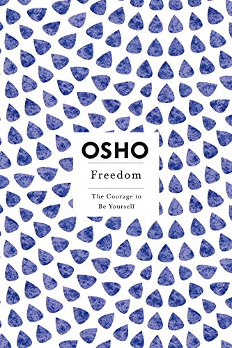 Stock image for Freedom: The Courage to Be Yourself (Osho, Insights for a New Way of Living Series) for sale by Goodwill Books