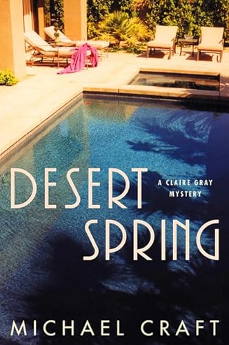 Stock image for Desert Spring : A Claire Gray Mystery for sale by Better World Books