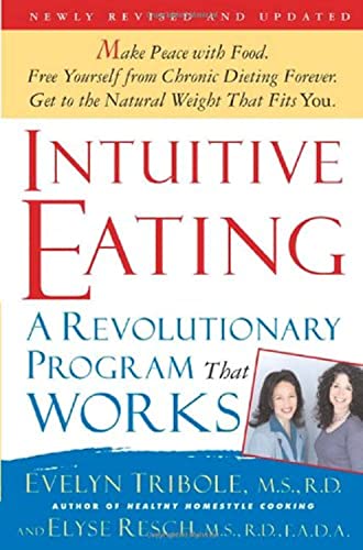Beispielbild fr Intuitive Eating: A Revolutionary Program That Works zum Verkauf von Wonder Book